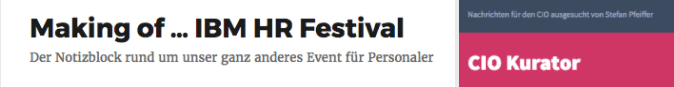 Zwei neue „Blöcke“: Der CIO Kurator und das IBM HR&nbsp;Festival